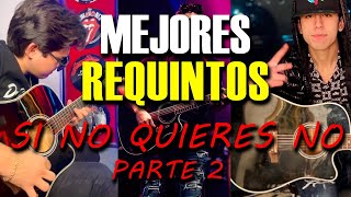 🔥Mejores Requintos de Si No Quieres No😈2 Luis R Conriquez Neton Vega [upl. by Karolina]