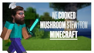 We cooked mushroom stew from Minecraft [upl. by Accisej]