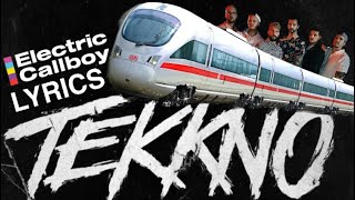 Tekkno Train LYRICS  Electric Callboy TEKKNO [upl. by Tehr]