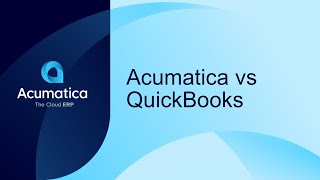 Cloud ERP  Acumatica vs QuickBooks [upl. by Ecniv]