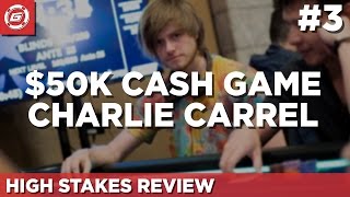 How to Win 50k Playing Poker with Charlie Carrel Part 3 [upl. by Mogerly272]