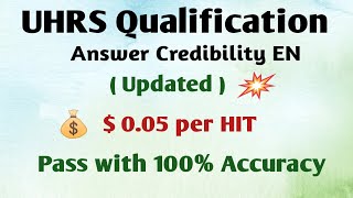 Answer Credibility Updated  Answer Credibility UHRS Qualification  Answer Credibility UHRS [upl. by Atnad]