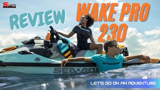 SeaDoo Wake Pro 230 l Review SeaDoo เจ็ทสกีออฟชั่นเต็มกับสาย เวคเซิร์ฟ [upl. by Aleemaj]