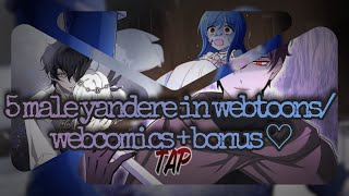 5 male yandere in webtoonswebcomics  bonus ♥ [upl. by Berstine]