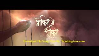 Bhakto Ki Bhakti Mein Shakti Life Ok Title Song [upl. by Loredo]