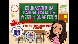 EDUKASYON SA PAGPAPAKATAO 5 WEEK 4 QUARTER 2 [upl. by Goober886]