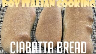 Ciabatta Bread POV Italian Cooking Episode 75 [upl. by Alimat]