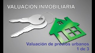 Valuación de predios urbanos parte 1 de 3 [upl. by Otrepur]