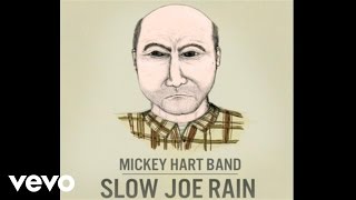 Mickey Hart Band  Slow Joe Rain Audio [upl. by Alleuol]