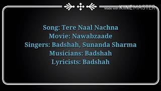 TERE NAAL NACHNA LYRICS – Nawabzaade  Badshah [upl. by Web]