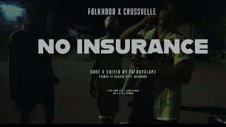 No Insurance  FolkHood ft Lil Crossvelle [upl. by Stutman]