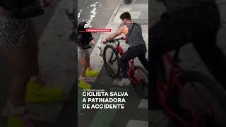 Ciclista salva a patinadora de ser arrollada nmas shorts cdmx [upl. by Hewart]