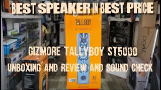 Gizmore Tallboy ST5000 Single Tower Speaker with Micunboxing and review and sound check [upl. by Laraine412]