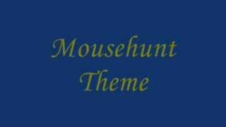 Mousehunt Theme [upl. by Devad]