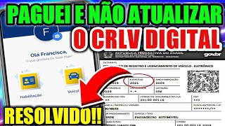 CRLV NÃO ATUALIZAR MESMO ESTANDO PAGO ENTENDA O MOTIVO E RESOLVA [upl. by Howlan]