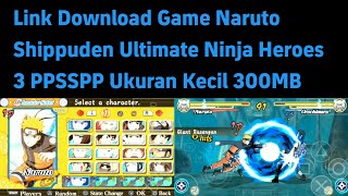 Naruto Shipuden Ultimate Ninja Heroes 3 Ppspp Ukuran Kecil Hanya 300Mb [upl. by Celeski]