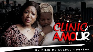 CLINIQUE DAMOUR  un film de Hounsou Euloge  Film Béninois [upl. by Asilehs405]