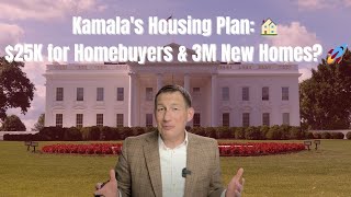 Kamala Harris’s Housing Plan What You Need to Know [upl. by Lemrahc874]