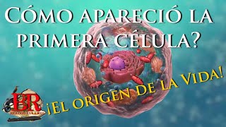 Cómo apareció la primera célula El Origen de la vida [upl. by Ellennod]