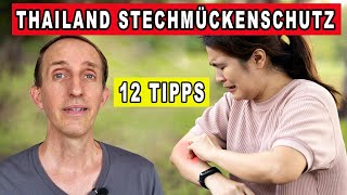 12 TIPPS GEGEN STECHMÜCKEN IN THAILAND Leben in Thailand [upl. by Enar]