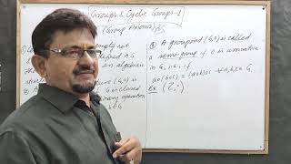 Groups and Cyclic Groups 1  Group Axioms by Yogendra Bahadur Singh [upl. by Britteny]