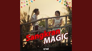 Sangkran Magic [upl. by Ainotal]