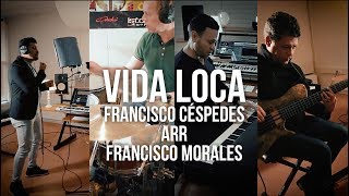 Vida loca  Francisco Céspedes Arr Francisco Morales [upl. by Candy]