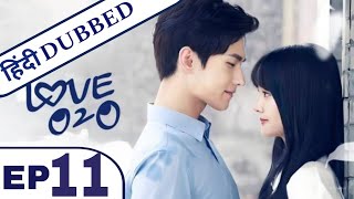 Love O2O Episode 11 in hindi dubbed  Chinese Drama in Hindi Dubbed  K Drama Hindi [upl. by Neerroc39]