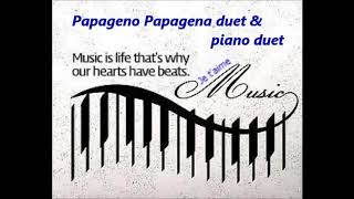 Papageno Papagena duet amp piano duet [upl. by Ahsikam]