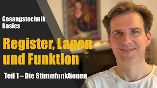 Gesangstechnik Basics  Register Lagen und Funktion  Teil 13  Die Stimmfunktionen [upl. by Mllly556]