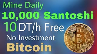 Earn Free Bitcoin Daily 10000 Satoshi  00001 BTC A Day  Quickly Earning Trick No Investment [upl. by Cartan]