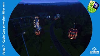 Cable Cars schweben über uns  Planet Coaster 2 07  🎢VanDeWulfen💦 [upl. by Aneeg]