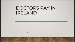 Doctors salaries in Ireland  How much junior doctors earn in Ireland [upl. by Seften151]