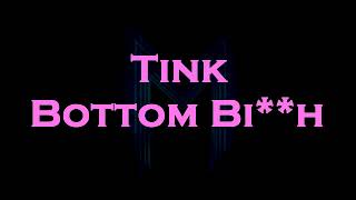 Tink  Bottom Bih KaraokeInstrumental [upl. by Yddeg]