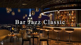 Peaceful Night Jazz Lounge with Relaxing Jazz Bar Classics 🍷 Jazz Music for Studying Working Sleep [upl. by Billy]