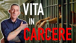 CARCERE IN ITALIA  UNA GIORNATA TIPO EX DETENUTO RACCONTA [upl. by Naneek]