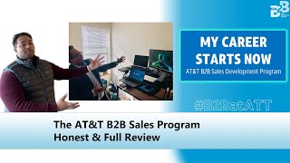 Watch Before Applying to the ATampT B2B Sales Development Program  2022 [upl. by Ased]