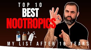 Top 10 Best Nootropics My list after 16 years [upl. by Ardnuhsal]