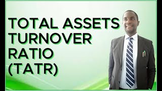 Total Assets Turnover Ratio Explained amp Calculated with Example [upl. by Peters]