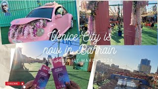 VENICE CITY IS NOW In BAHRAIN  Venice City  Bahrain [upl. by Dana]