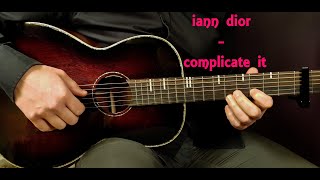 iann dior  complicate it Legendado Tradução [upl. by Oregolac639]