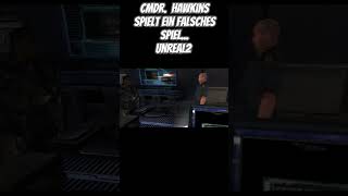 Cmdr Hawkins falsches Spiel Unreal2 RetroGaming [upl. by Lentha]