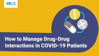 How to Manage DrugDrug Interactions in COVID19 Patients [upl. by Weikert32]