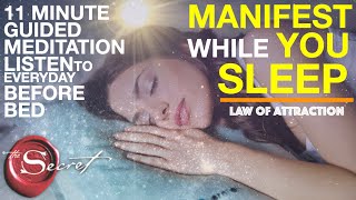 11 Minute Guided Meditation to Manifest While You Sleep  Listen to Everyday Before Bed MUST TRY [upl. by Salvatore713]