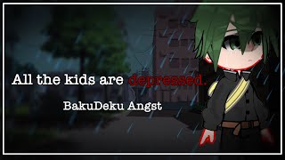 All the kids are depressed  Deku Angst  Middle School AU [upl. by Sihunn]