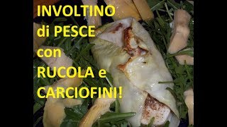 INVOLTINI di PESCE [upl. by Forbes970]