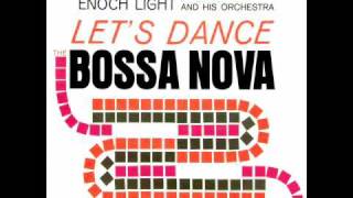 Enoch Light And His Orchestra  Blame It On The Bossa Nova [upl. by Felike625]