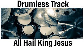 All Hail King Jesus by Bethel Music  Play Along  Drumless track [upl. by Yager]