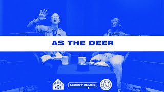 As The Deer  Prayer Room Legacy Nashville [upl. by Fabrin]