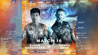 Duong Quoc Hoang vs Jayson Shaw  REYES CUP 2024 [upl. by Asiil]